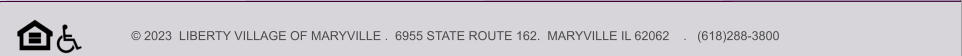 © 2023  LIBERTY VILLAGE OF MARYVILLE .  6955 STATE ROUTE 162.  MARYVILLE IL 62062    .   (618)288-3800